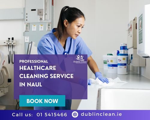 healthcare cleaning Naul